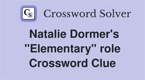 natalie dormers elementary role crossword